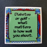 Diabetes or Golf-Its How You Shoot Magnet  Diabetes, Golf, Its How You Shoot Magnet, Medical